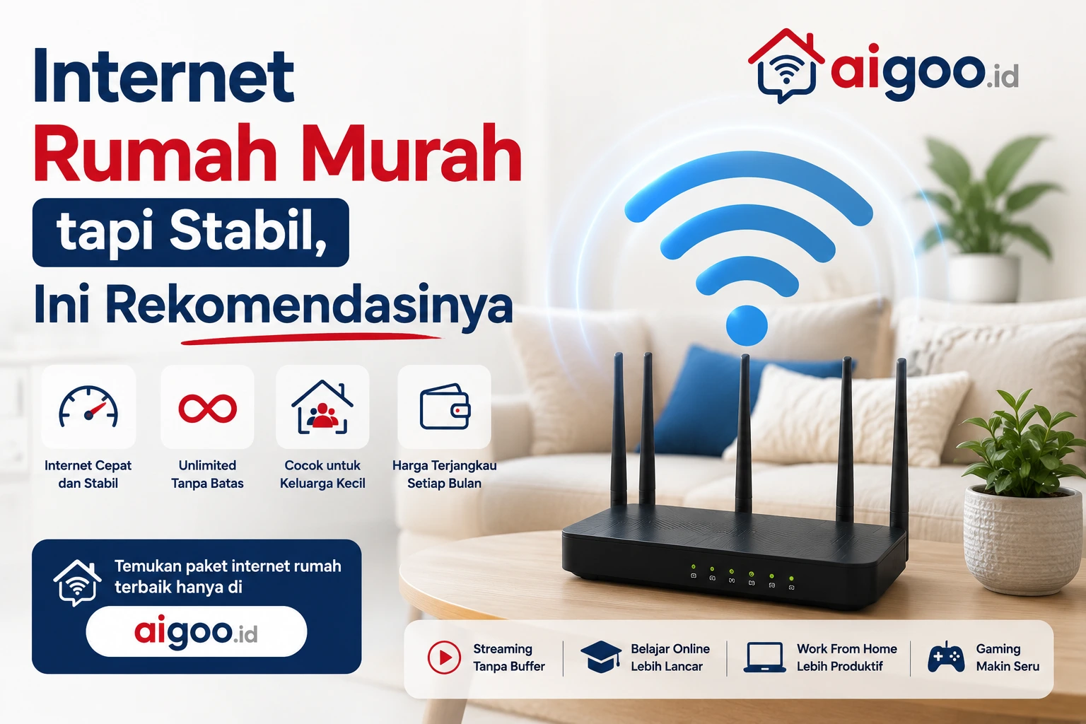 Internet Rumah Murah tapi Stabil, Ini Rekomendasinya